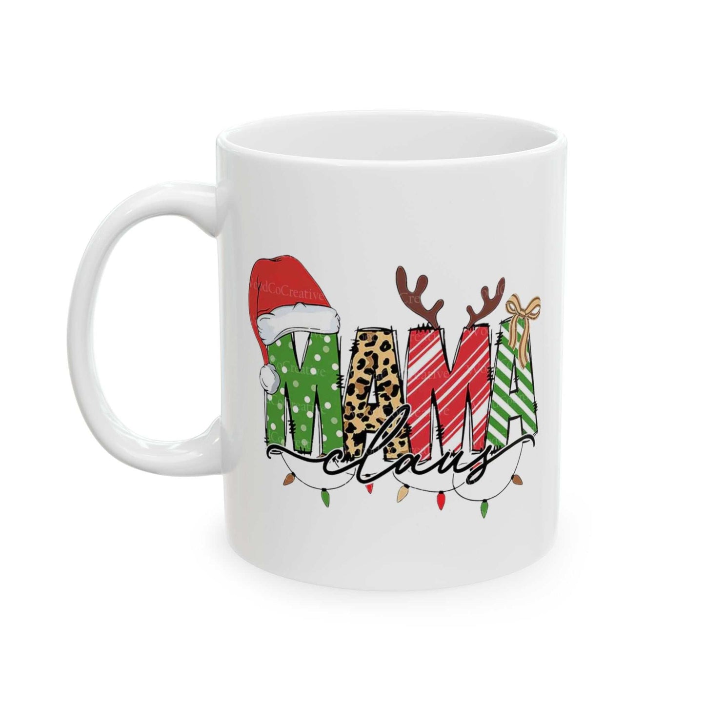Stylish Mama Claus mug featuring festive colors and graphics, perfect for holiday celebrations and gift giving.
