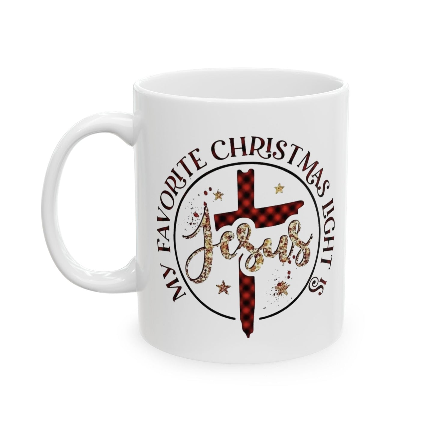 My Favorite Light Is Jesus Mugs