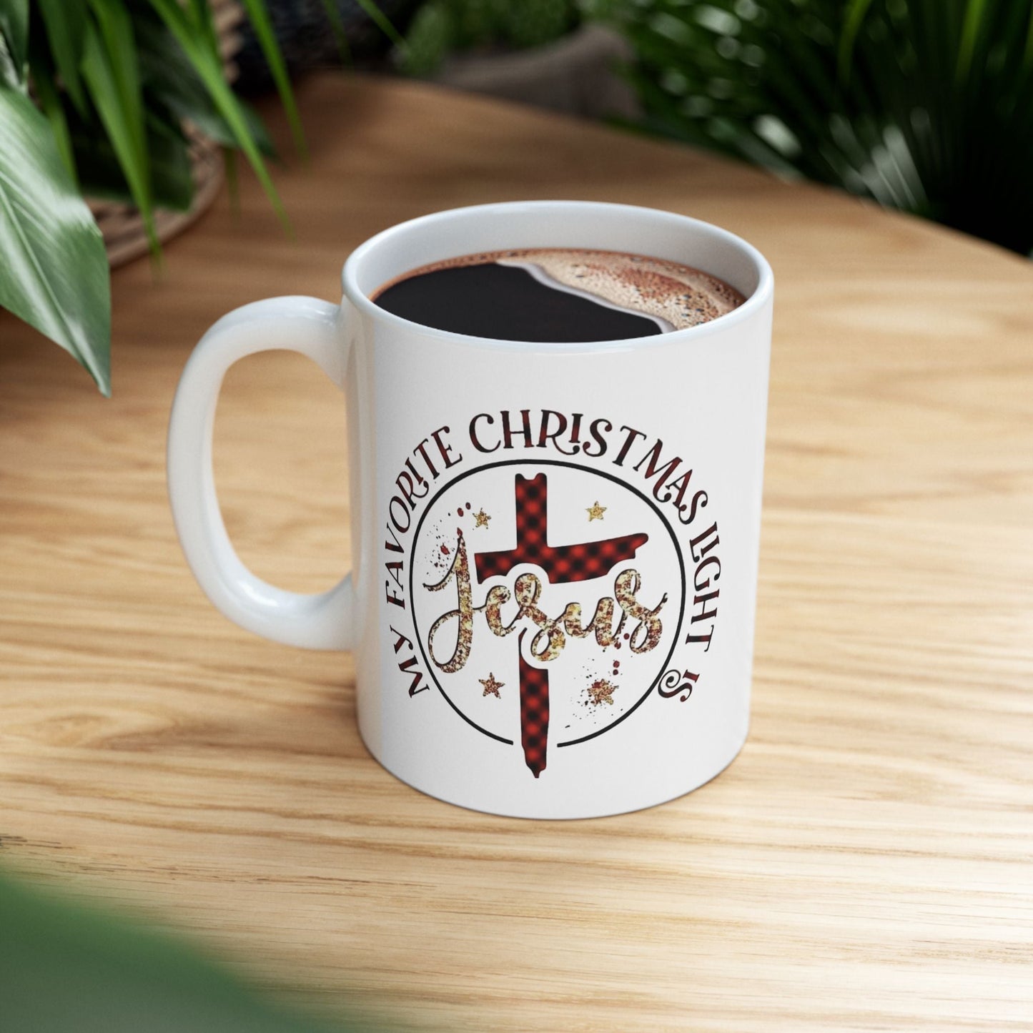 My Favorite Light Is Jesus Mugs