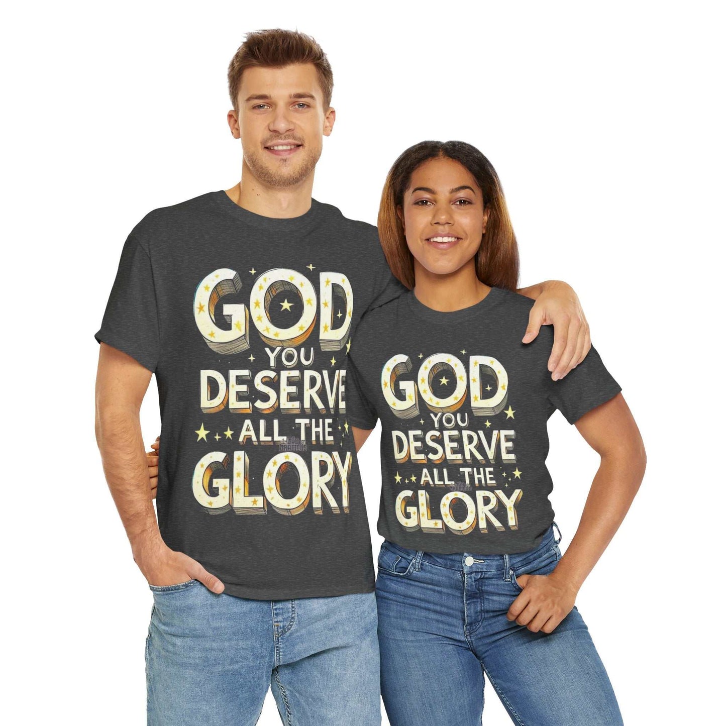 Faith-Inspired Cotton Tee, God Deserves All the Glory Shirt, Gift for Believers