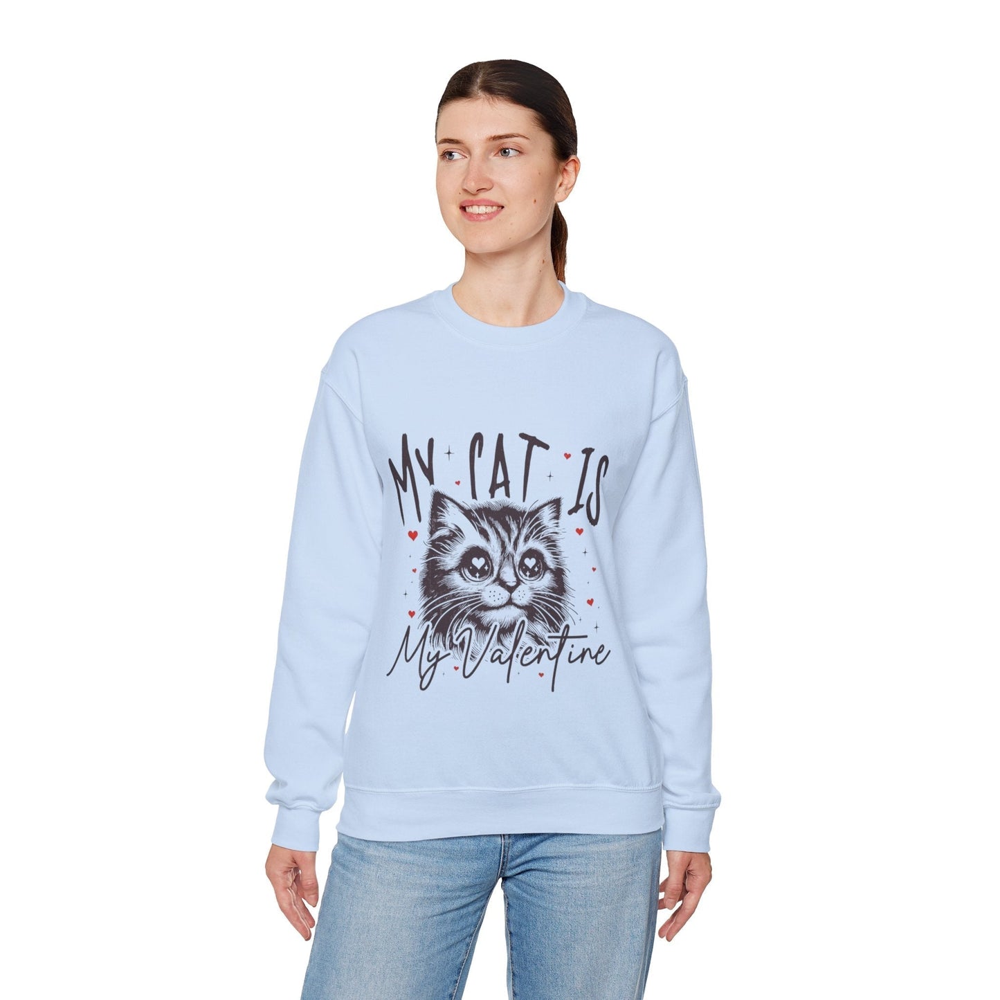 My Cat Is My Valentine Sweatshirt, Gift for Cat Mom