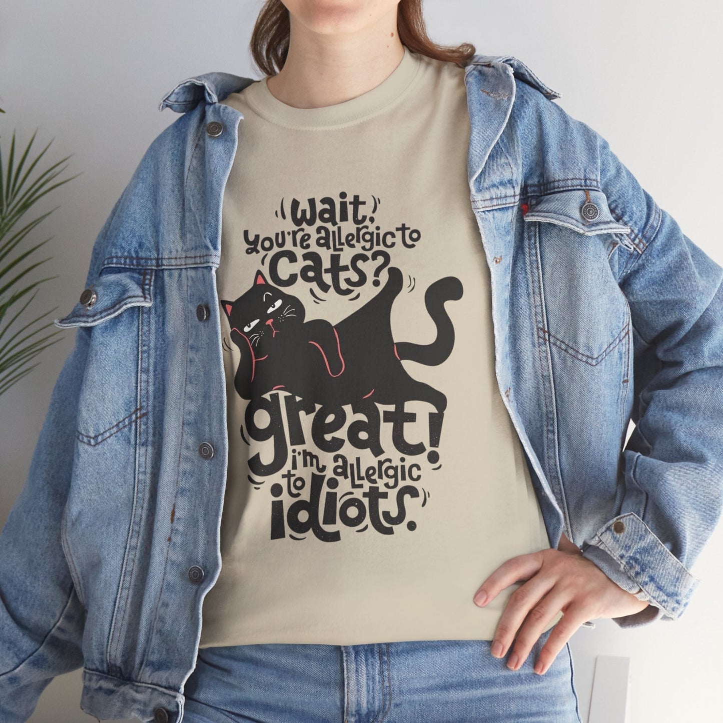 Funny Cat Allergy Unisex Heavy Cotton Tee - "Wait! You're Allergic to Cats? Great!"