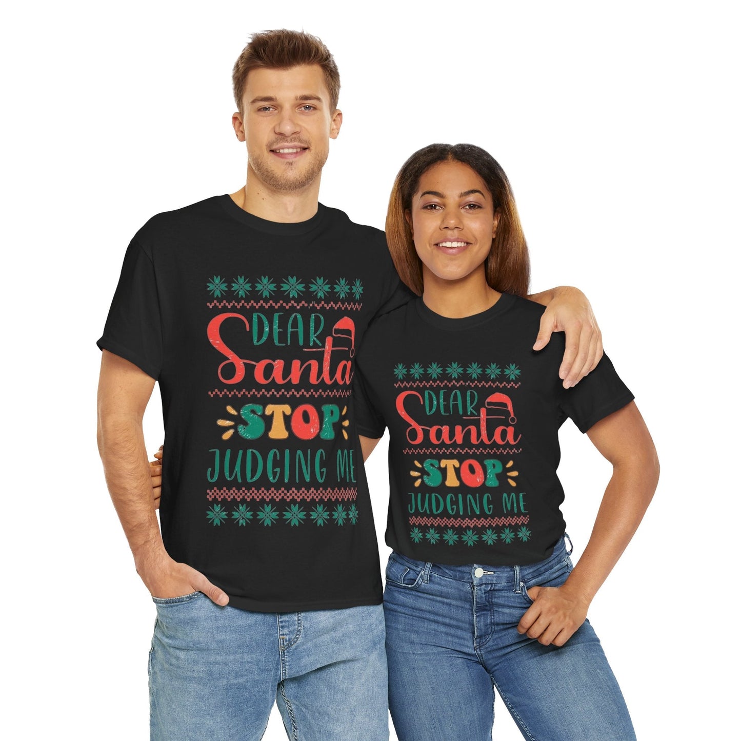 Funny "Dear Santa Stop Judging Me" shirts, perfect for holiday parties; unisex fit, black background with colorful festive design.