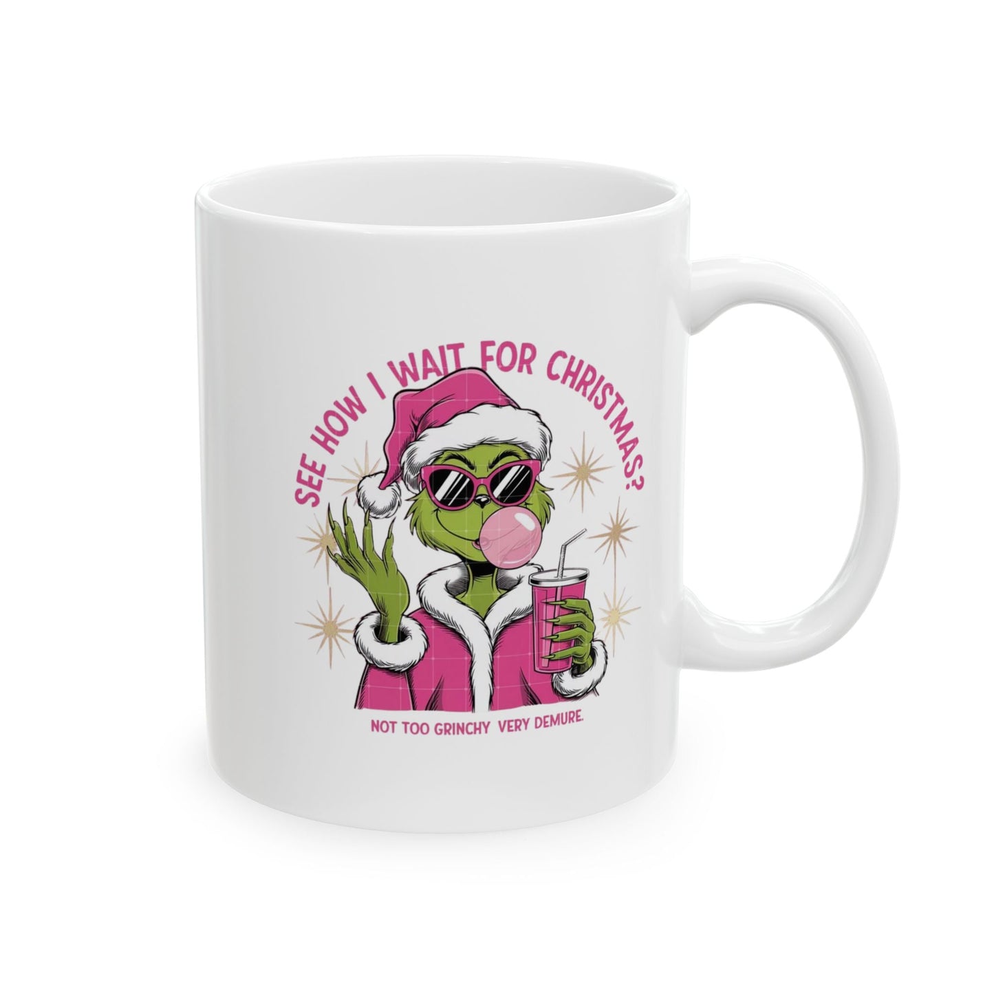 Very Demure Not Grinchy Mugs, Grinch Christmas Gift