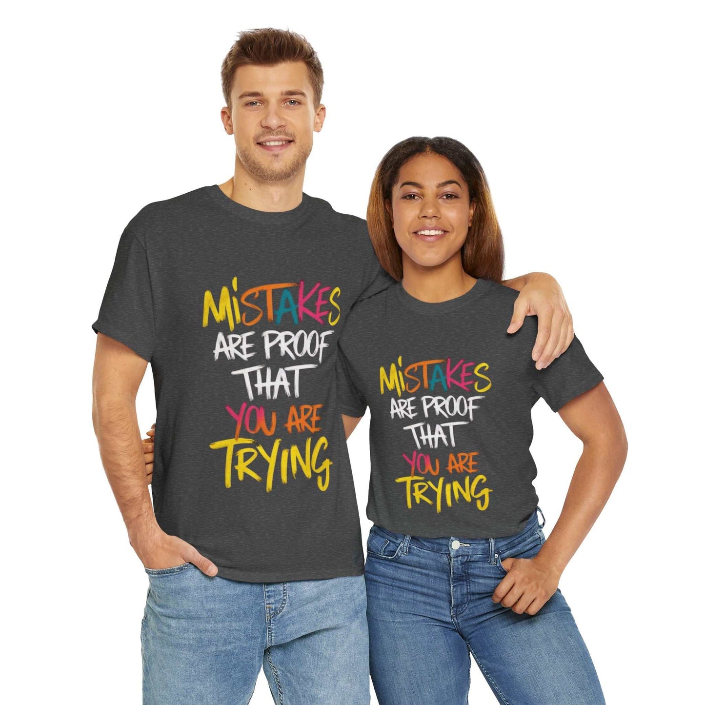 Inspiration Quote Tee - Mistakes are Proof That You Are Trying, Motivational T-Shirt, Gift for Students