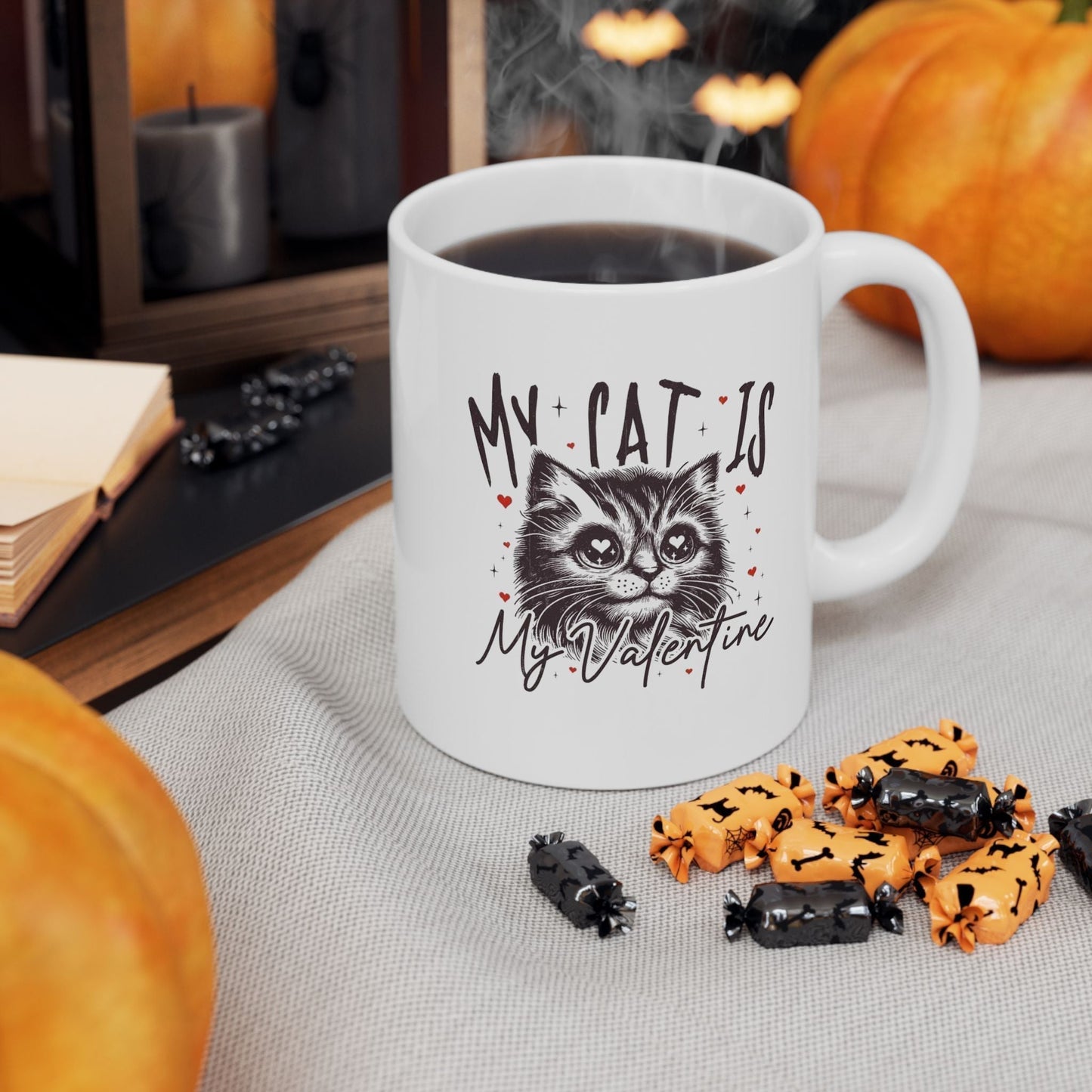 My Cat Is My Valentine Mugs, Gift for Cat Mom