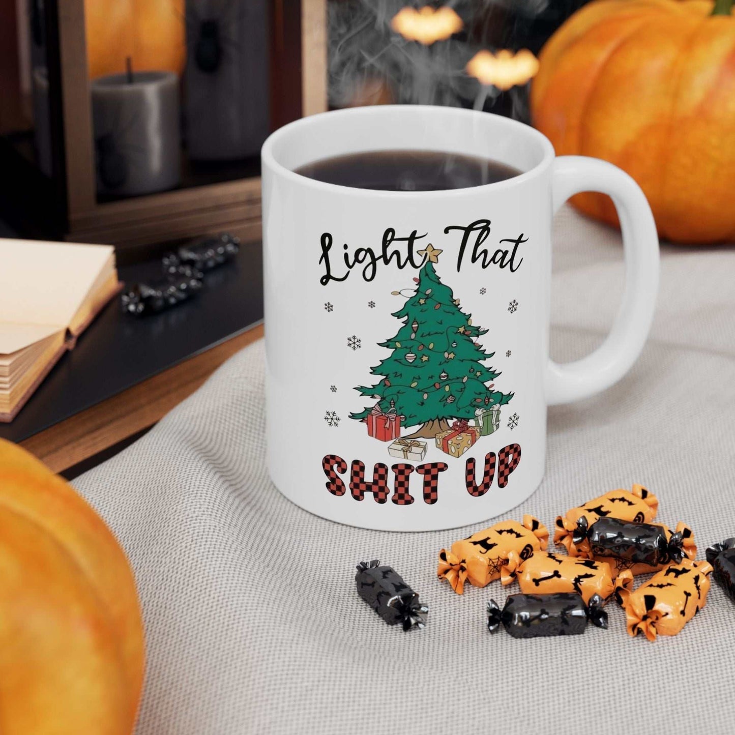 Light That Shit Up Christmas Mugs, Merry Christmas Gift, Funny Christmas Mug
