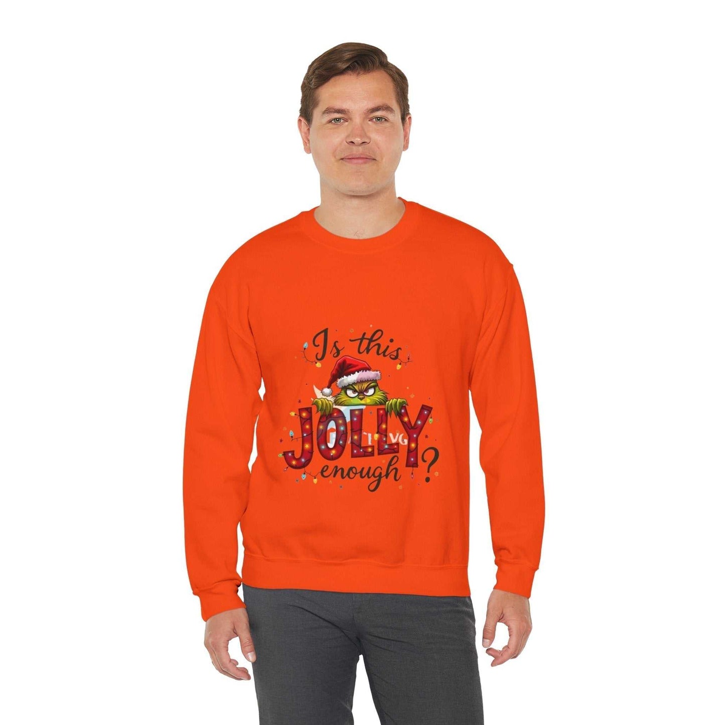Christmas Grinch SweatshirtIs, This Jolly Enough? – Funny Holiday Pullover