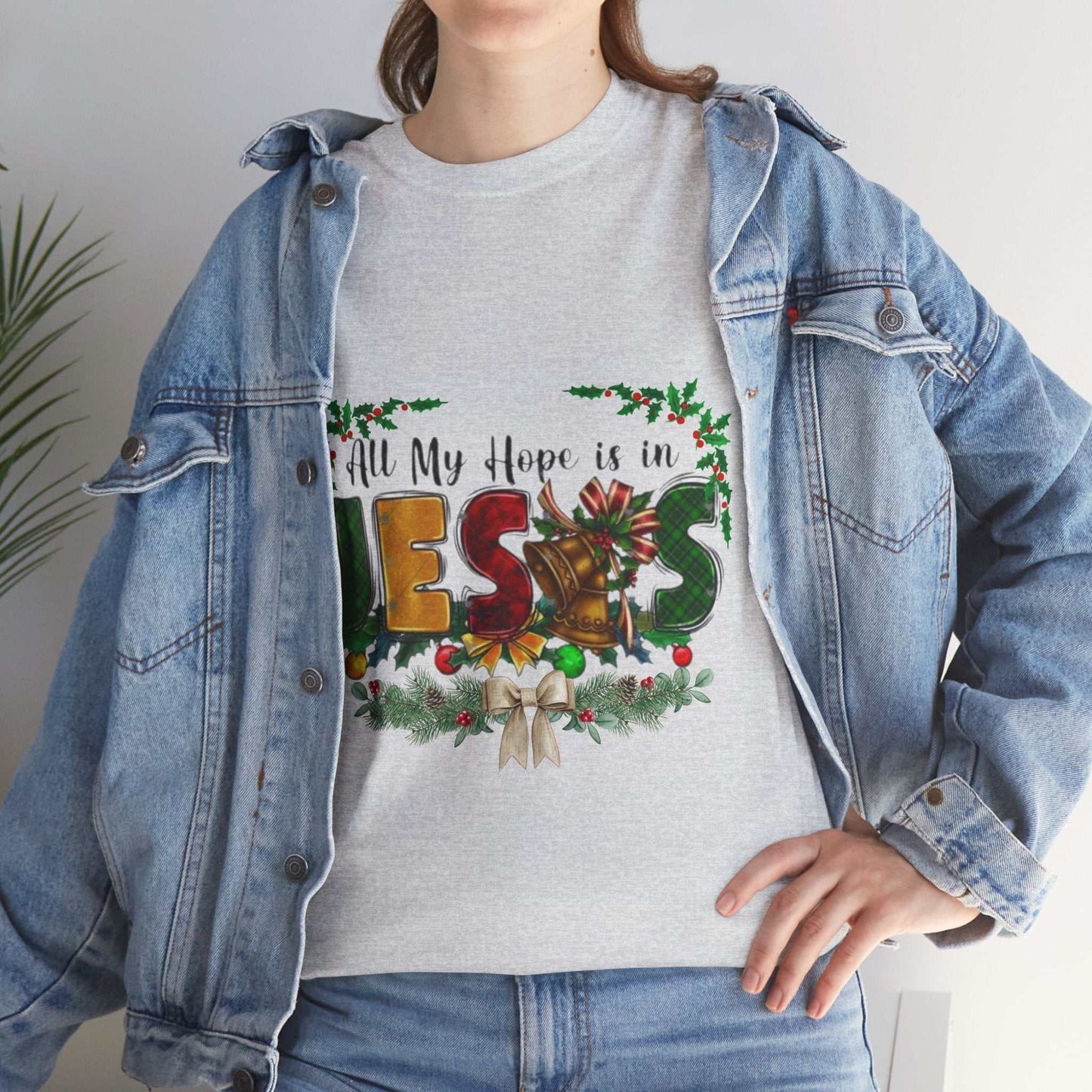All my hope is in Jesus Christian Shirt, Gift for Christmas