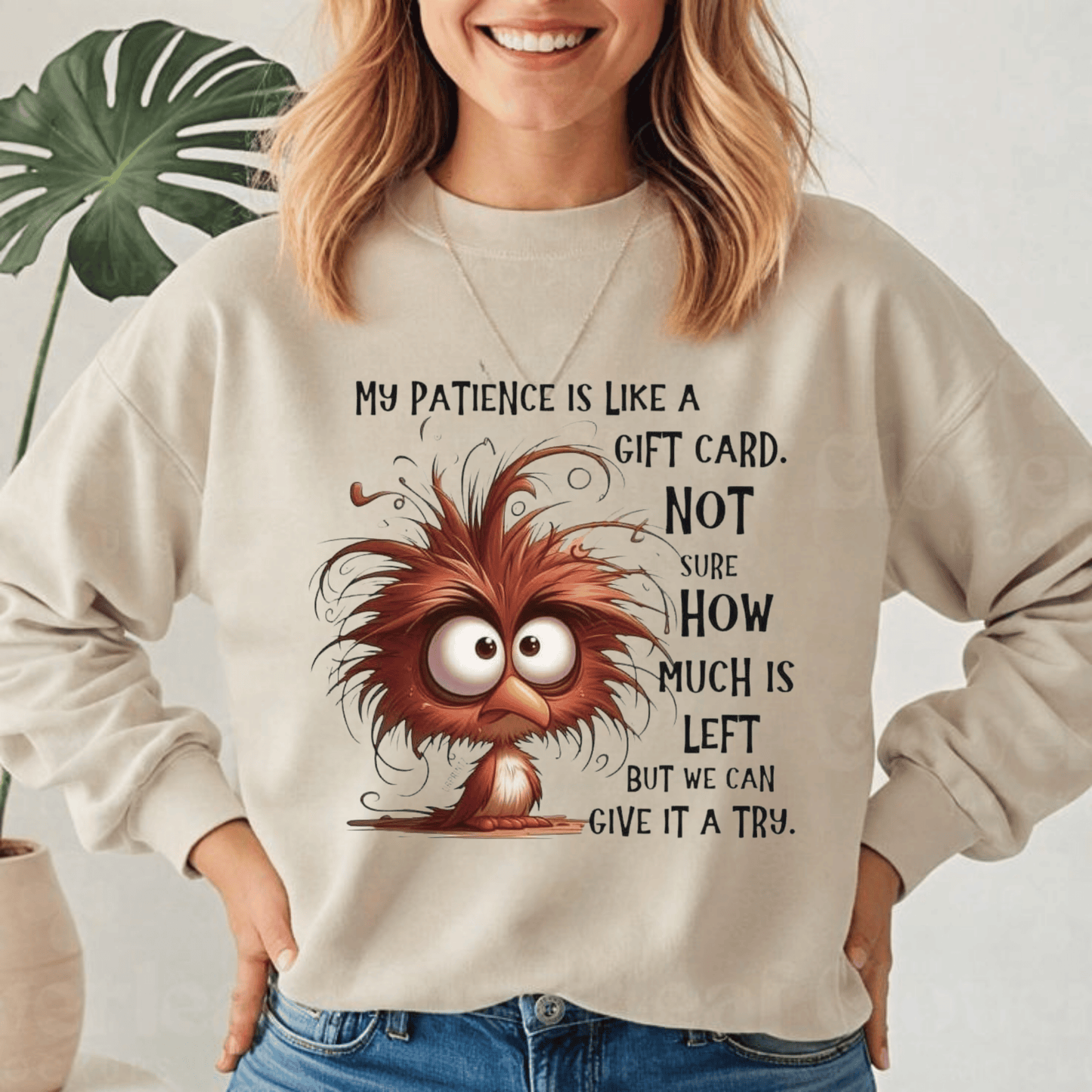 Funny Gift Card Sweatshirt – "My Patience is Like a Gift Card" Design