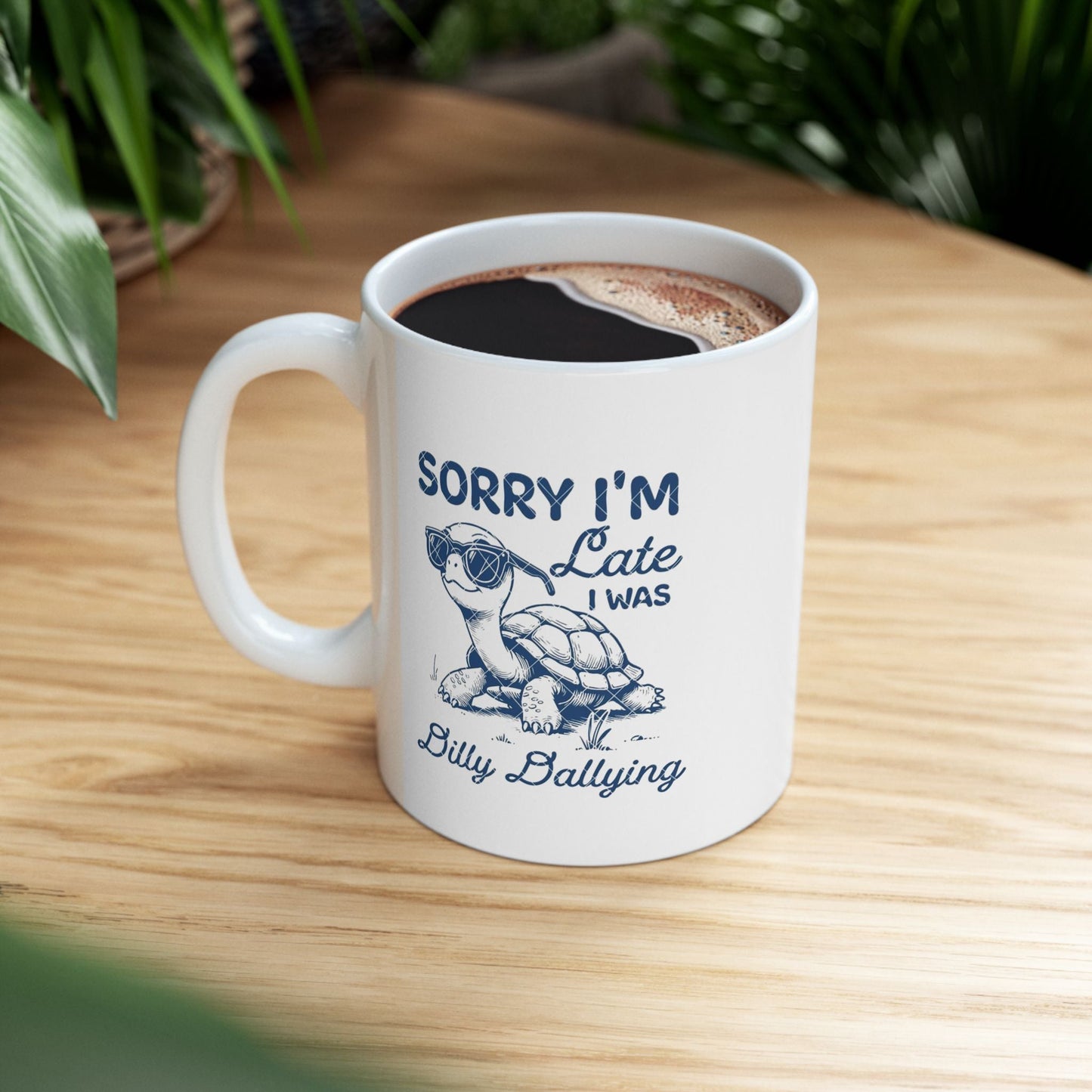 Funny Ceramic Mug - "Sorry I'm Late, I Was Dog Sitting" - Perfect for Pet Lovers