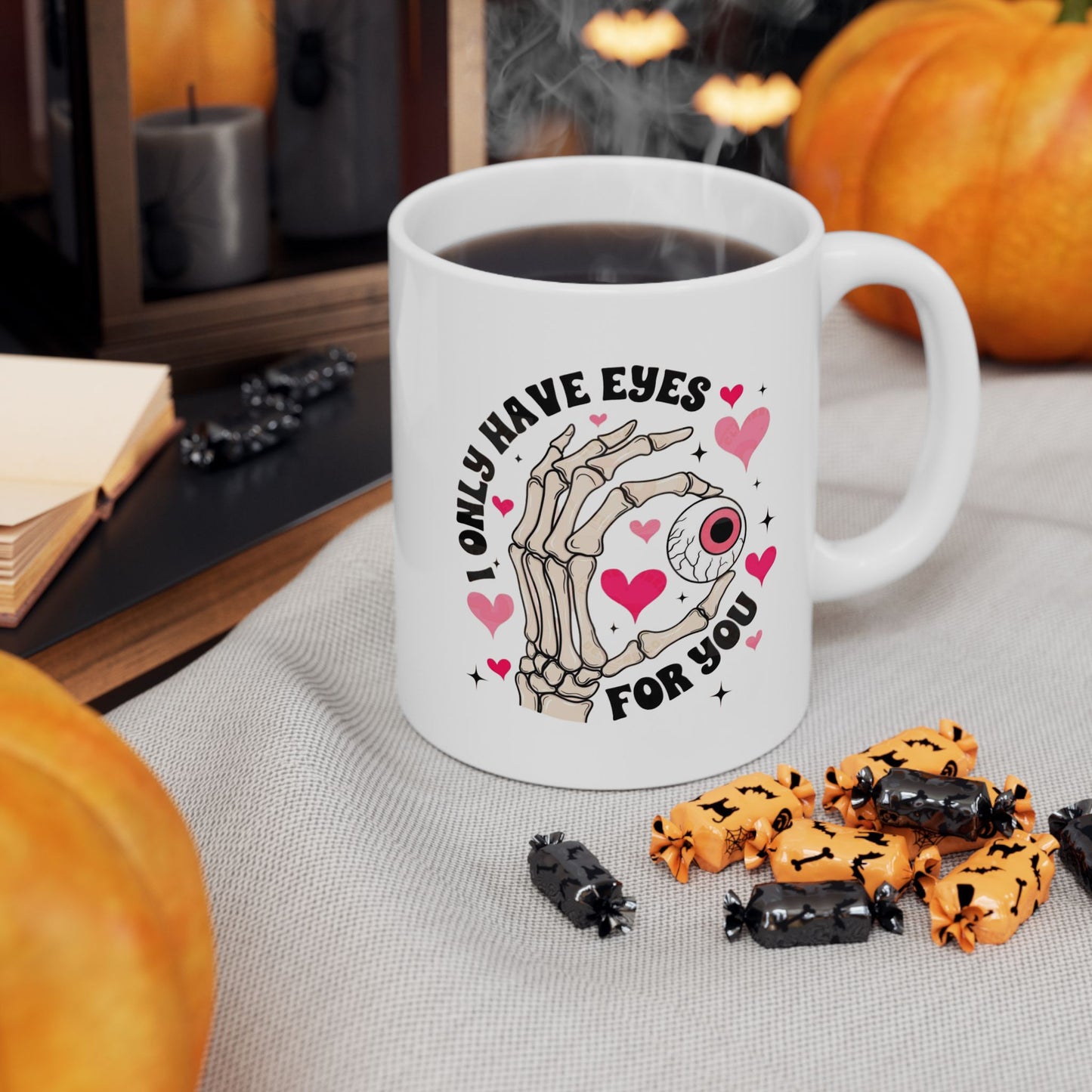 I Only Have Eyes For You Mugs, Cute Valentines Day Gift