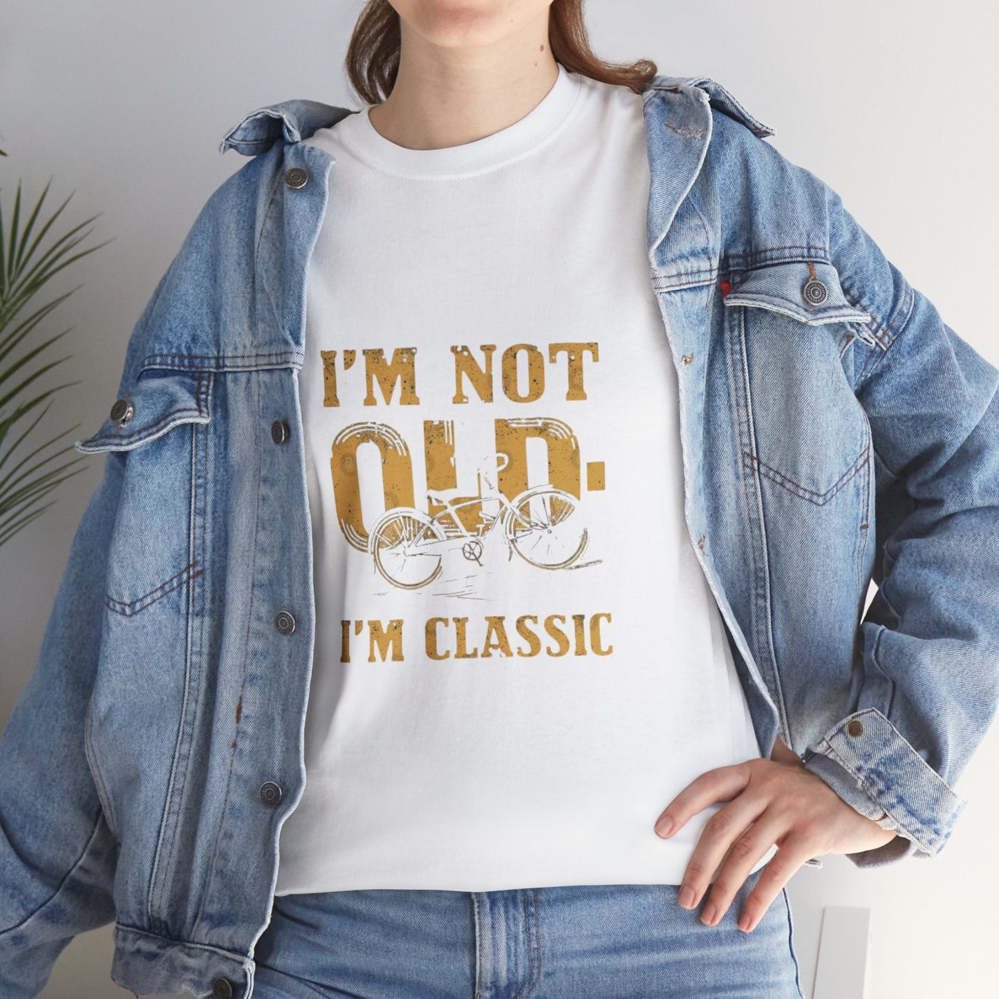 I'm Not Old, I'm Classic Unisex Heavy Cotton Tee, Funny Birthday Gift