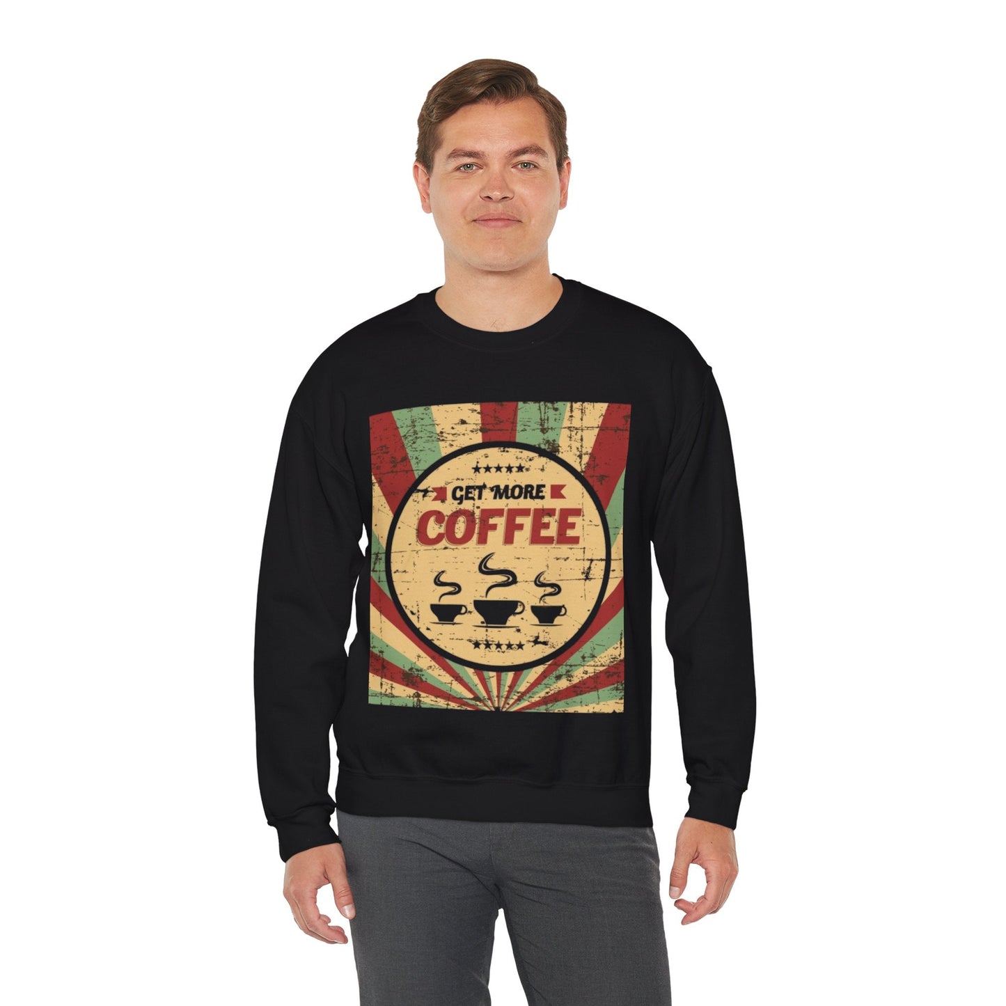 Get More Coffee Crewneck Sweatshirt - Cozy Unisex Apparel for Coffee Lovers