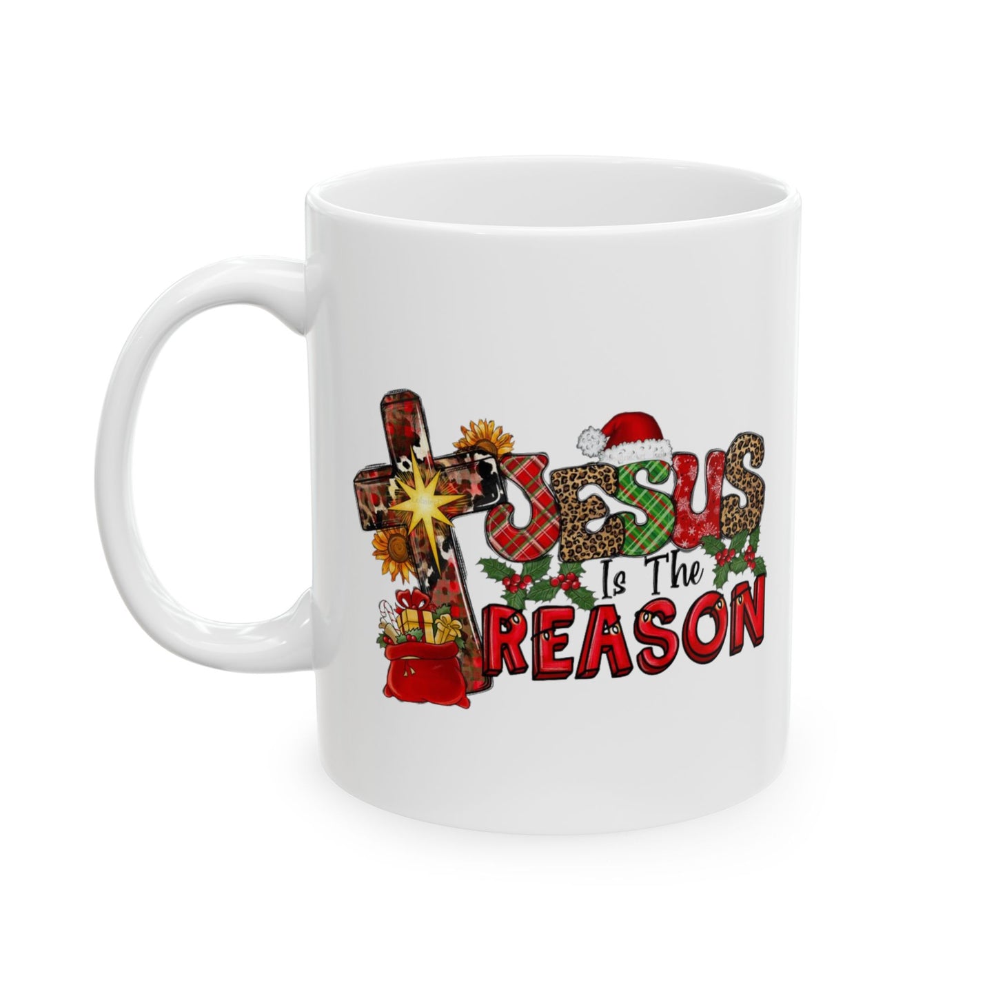 Jesus Is The Reason Mugs