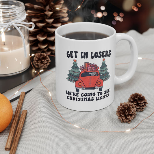 Get in loser Christmas Mugs