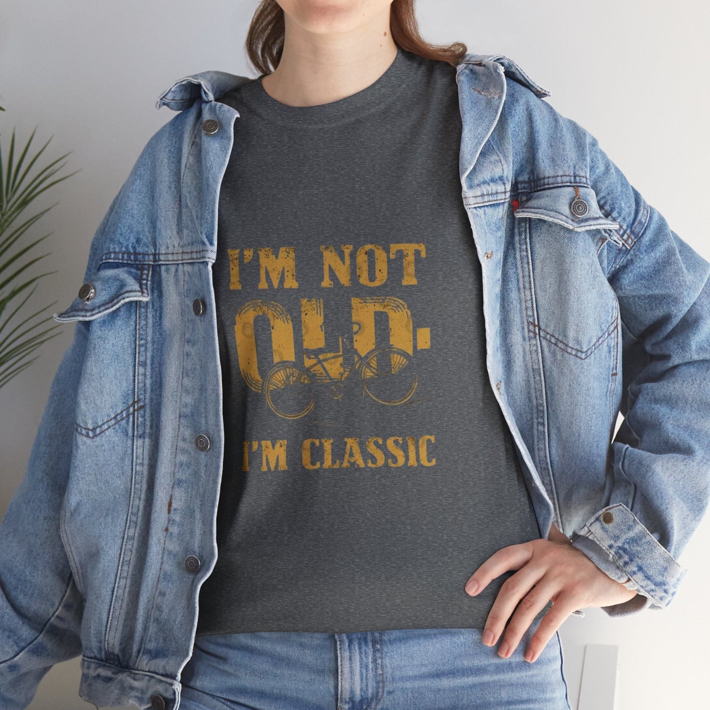 I'm Not Old, I'm Classic Unisex Heavy Cotton Tee, Funny Birthday Gift