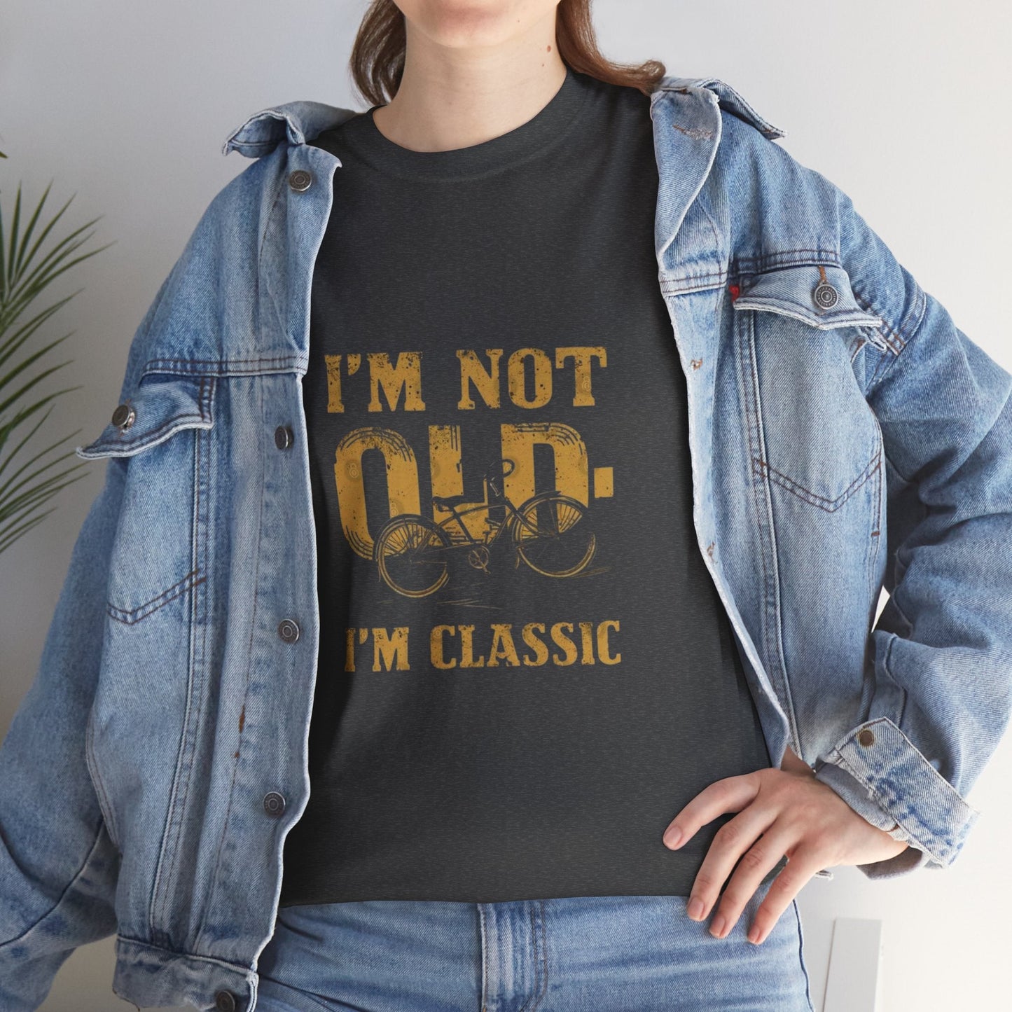 I'm Not Old, I'm Classic Unisex Heavy Cotton Tee, Funny Birthday Gift