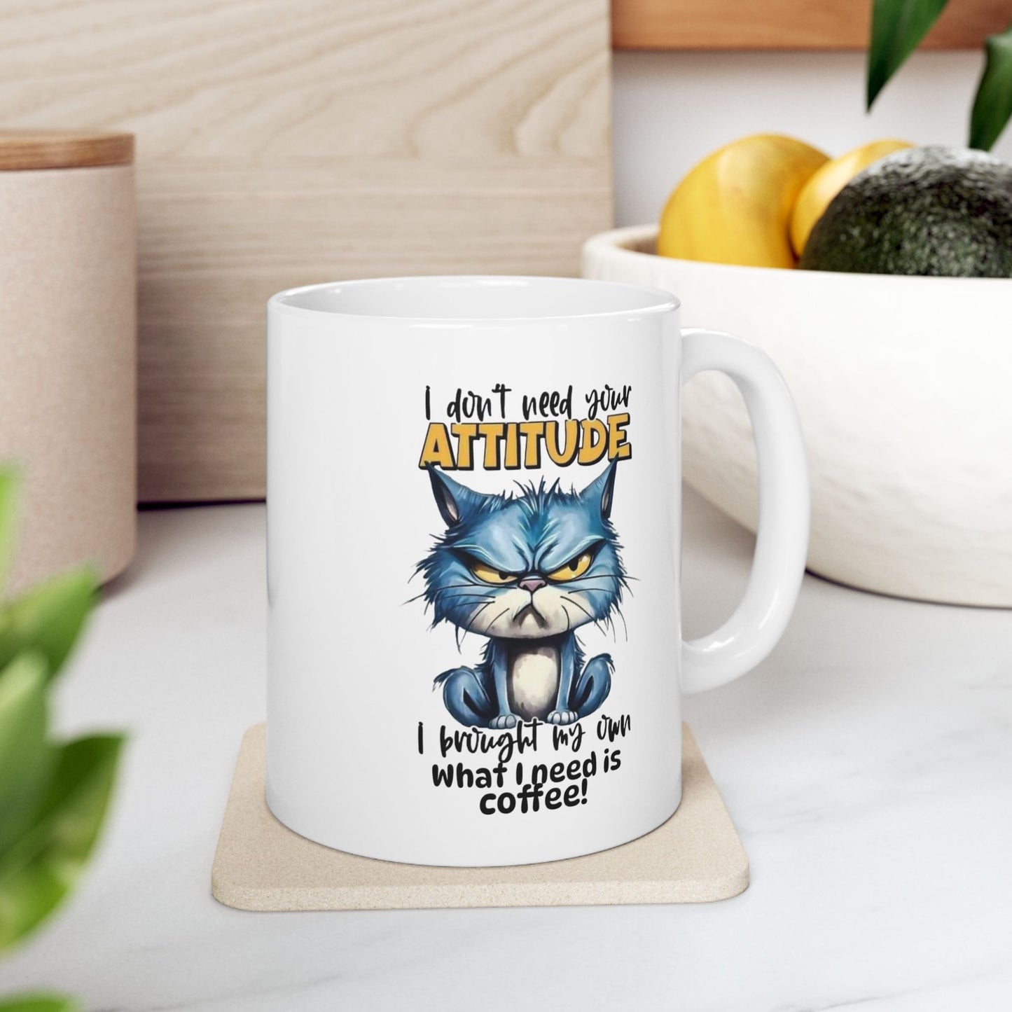 Funny Cat Attitude Ceramic Mug - Perfect Gift for Cat Lovers