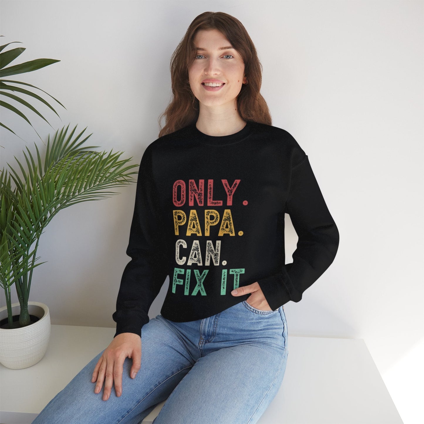 Only Papa Can Fix It Crewneck Sweatshirt, Father's Day Gift