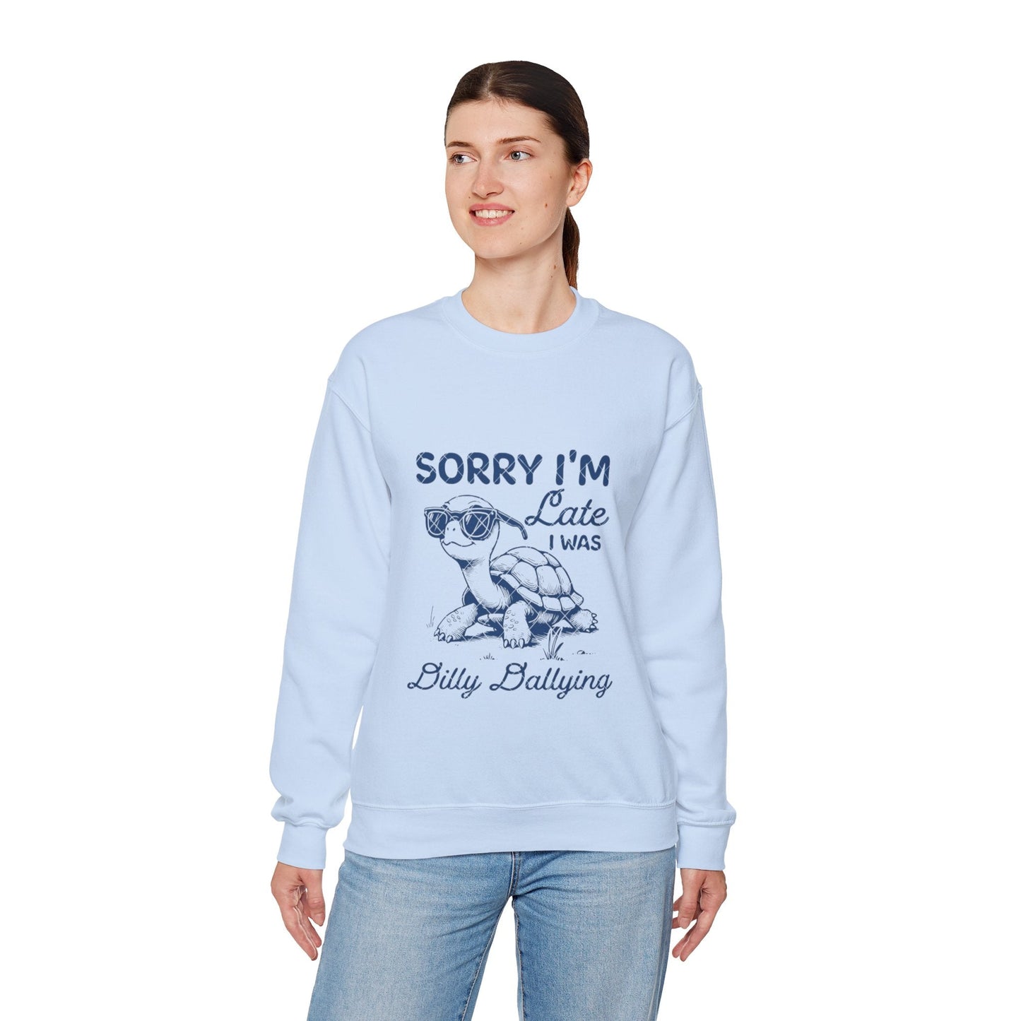 Sorry Im Late Turtle Crewneck Sweatshirt | Unisex Funny Sweatshirt