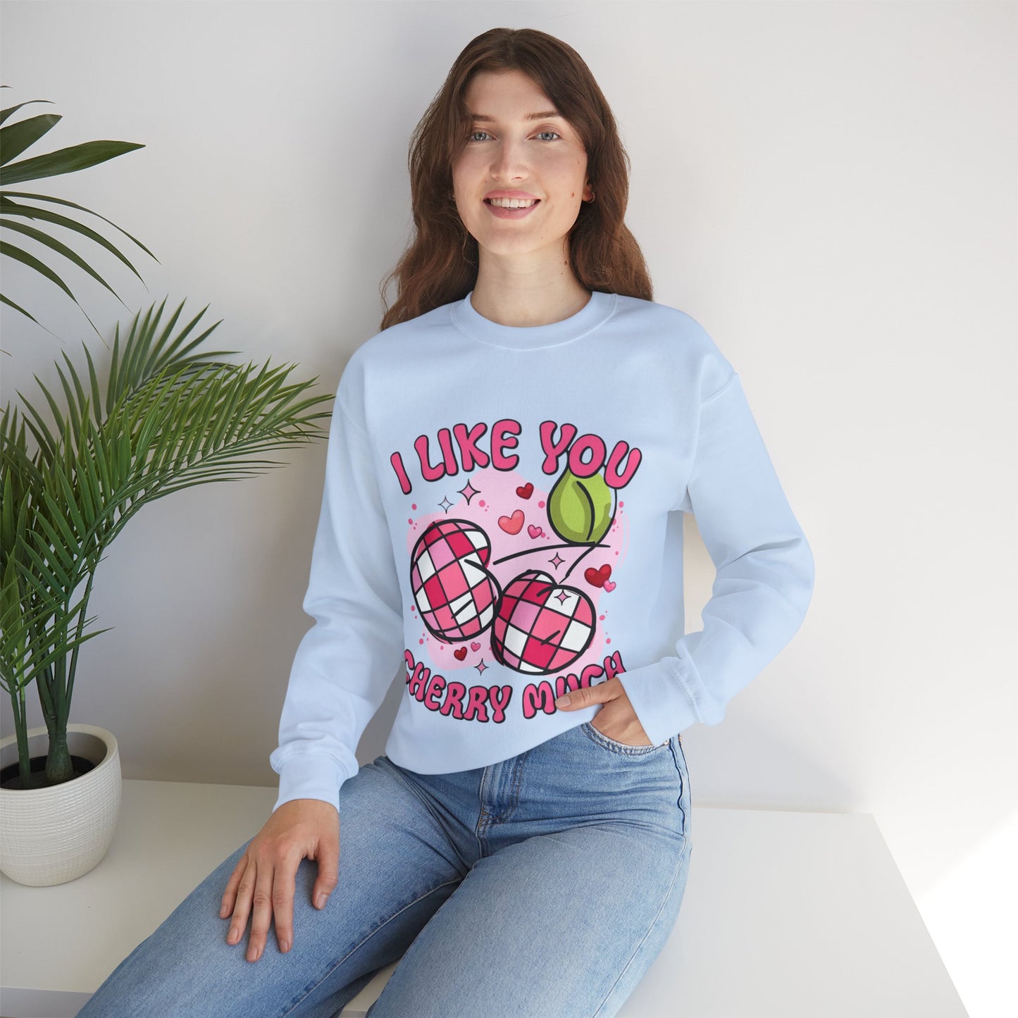 I Like You Cherry Much Sweatshirt, Valentines Day Cherry Gift