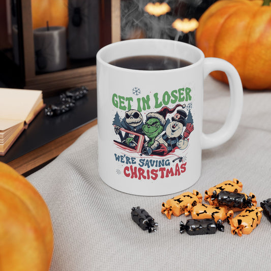 Get In Loser We're Saving Christmas Mugs