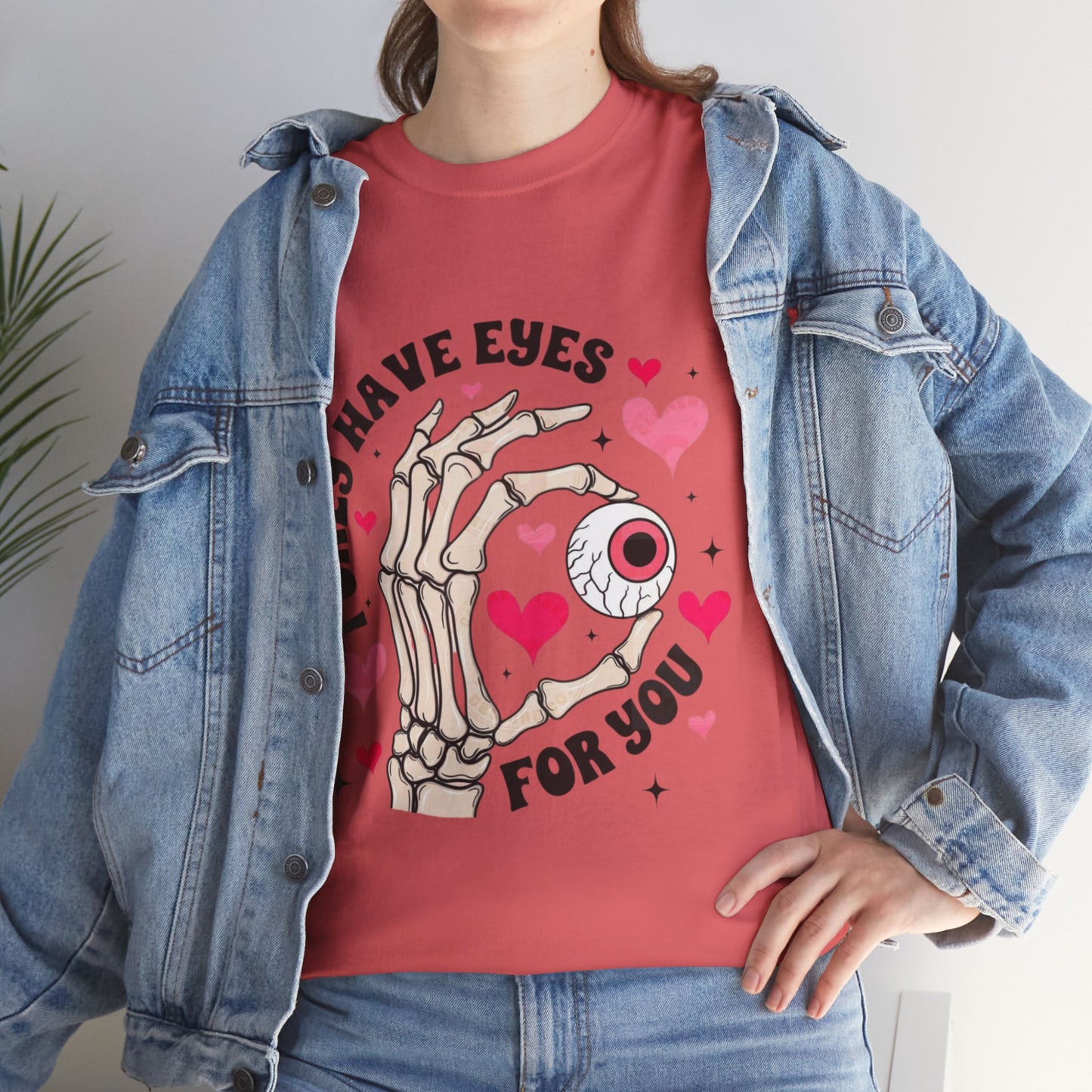 I Only Have Eyes For You T-shirt, Cute Valentines Day Gift