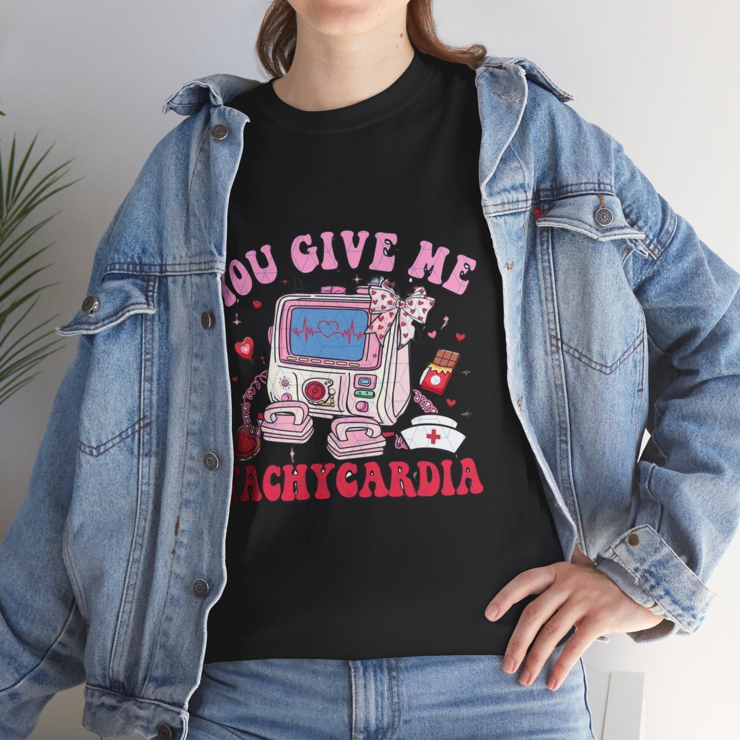 You Give Me Tachycardia Nurse T-Shirt, Love Gift for Nurse