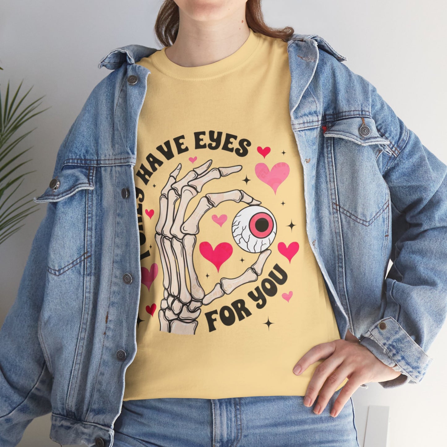 I Only Have Eyes For You T-shirt, Cute Valentines Day Gift