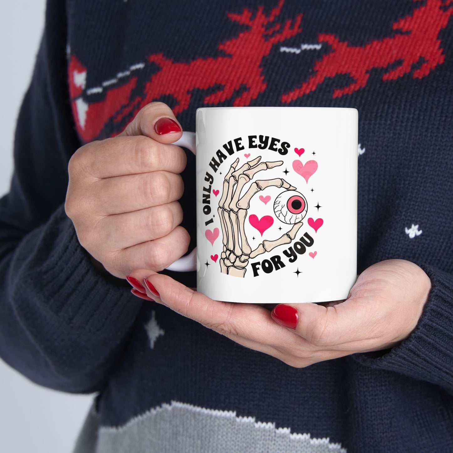 I Only Have Eyes For You Mugs, Cute Valentines Day Gift