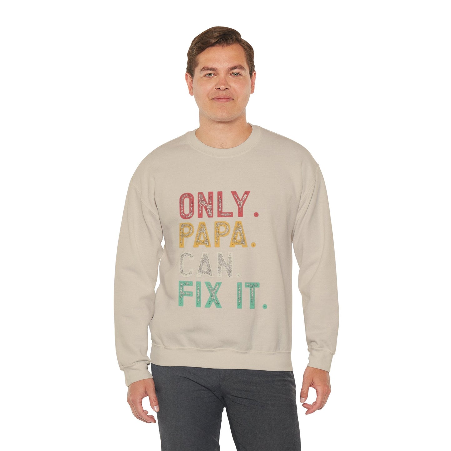 Only Papa Can Fix It Crewneck Sweatshirt, Father's Day Gift