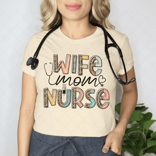 Wife Mom Nurse Unisex Tee